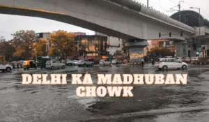 Madhuban Chowk, Delhi